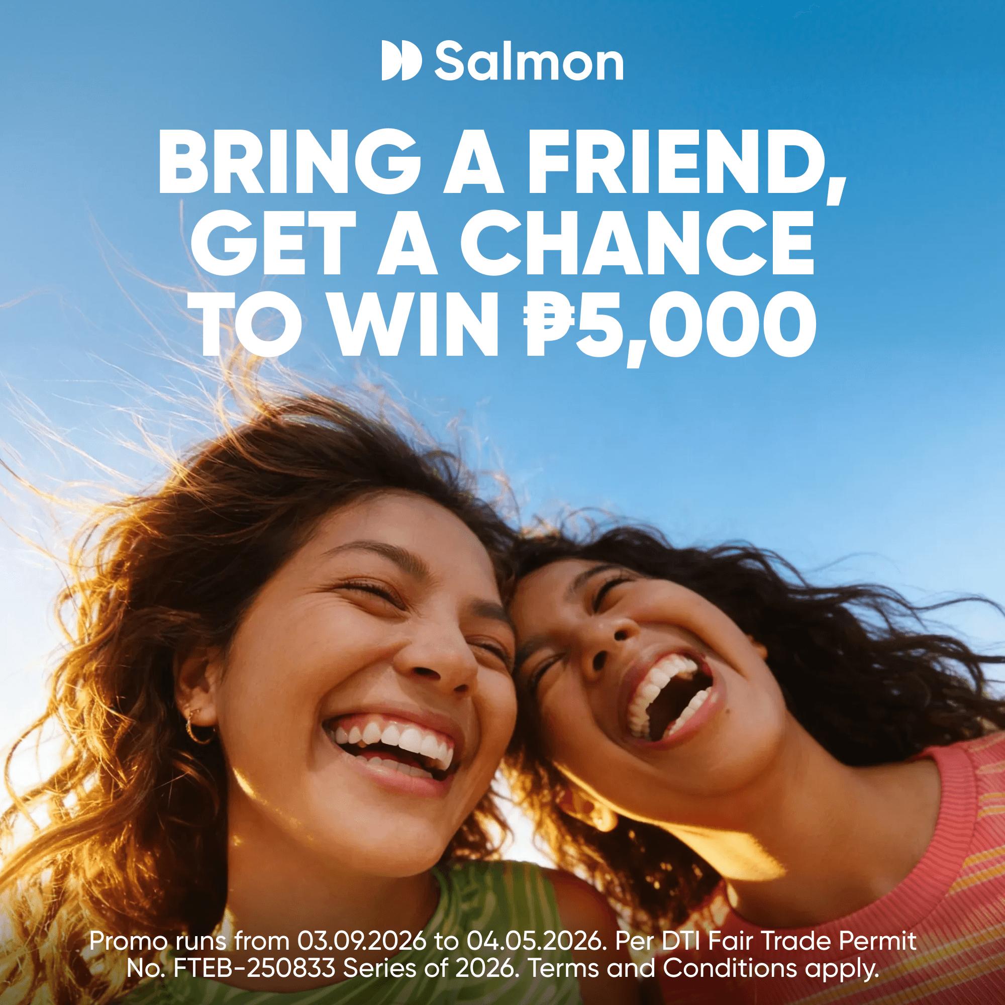 Bring-a-Friend Get a Chance to Win P5,000